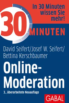 Seifert / Kerschbaumer |  30 Minuten Online-Moderation | Buch |  Sack Fachmedien