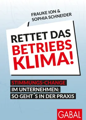 Ion / Schneider | Rettet das Betriebsklima! | Buch | 978-3-96739-073-5 | sack.de