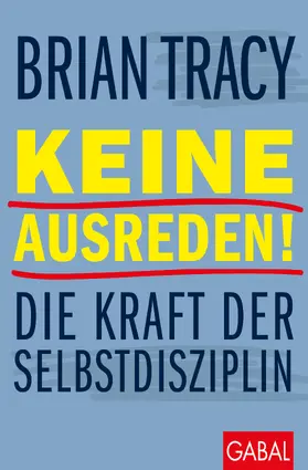 Tracy |  Keine Ausreden! | Buch |  Sack Fachmedien