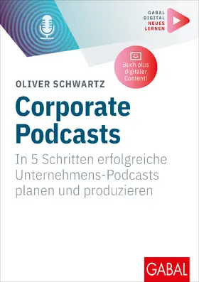 Schwartz |  Corporate Podcasts | Buch |  Sack Fachmedien