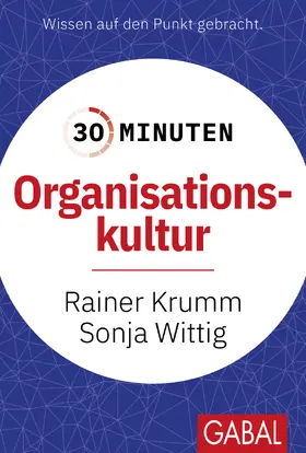 Krumm / Wittig |  30 Minuten Organisationskultur | Buch |  Sack Fachmedien