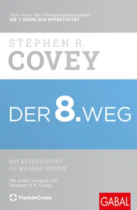 Covey |  Der 8. Weg | Buch |  Sack Fachmedien
