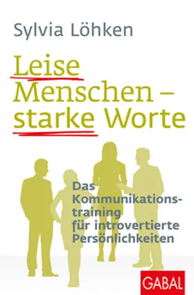 Löhken |  Leise Menschen – starke Worte | eBook | Sack Fachmedien