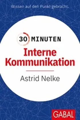 Nelke |  30 Minuten Interne Kommunikation | eBook | Sack Fachmedien