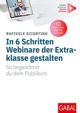 Sciortino | In 6 Schritten Webinare der Extraklasse gestalten | E-Book | sack.de