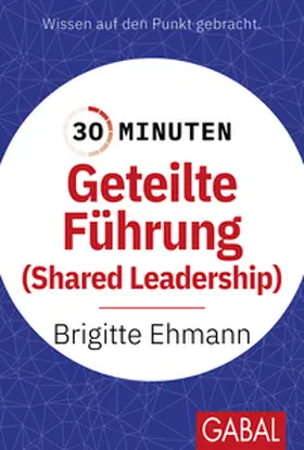 Ehmann |  30 Minuten Geteilte Führung | eBook | Sack Fachmedien