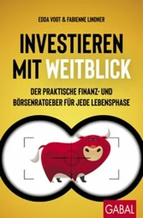 Vogt / Lindner |  Investieren mit Weitblick | eBook | Sack Fachmedien