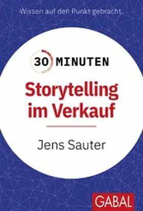 Sauter |  30 Minuten Storytelling im Verkauf | eBook | Sack Fachmedien