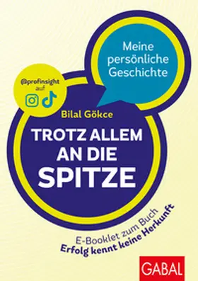 Gökce |  Trotz allem an die Spitze | eBook | Sack Fachmedien