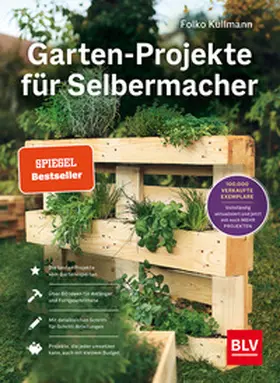 Kullmann |  Garten-Projekte für Selbermacher | Buch |  Sack Fachmedien