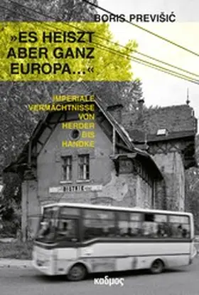Previšic / Previsic |  »Es heiszt aber ganz Europa …« | eBook | Sack Fachmedien