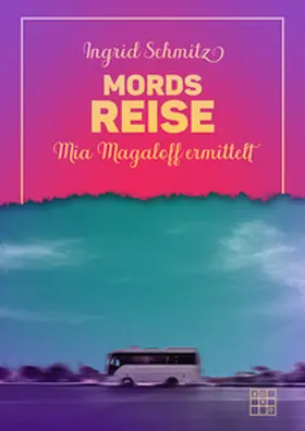 Schmitz |  Mordsreise | Buch |  Sack Fachmedien