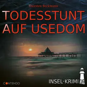 Beckmann |  Insel-Krimi 16 - Todesstunt Auf Usedom | Sonstiges |  Sack Fachmedien