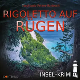 Pelzer-Bartosch |  Insel-Krimi 37: Rigoletto auf Rügen | Sonstiges |  Sack Fachmedien