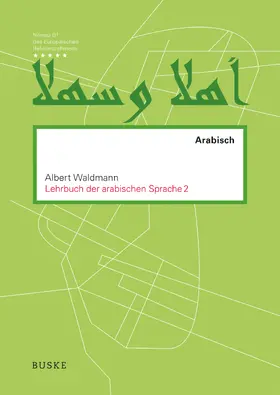 Waldmann |  Lehrbuch der arabischen Sprache 2 | Buch |  Sack Fachmedien