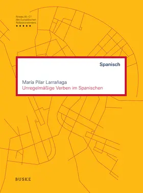 Larrañaga / Larran~aga |  Unregelmäßige Verben im Spanischen | Buch |  Sack Fachmedien