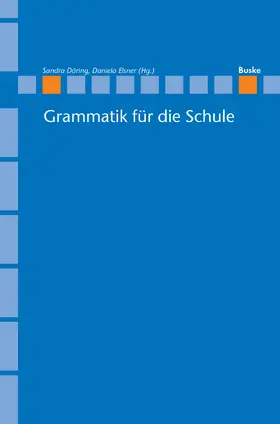 Döring / Elsner |  Grammatik für die Schule | eBook | Sack Fachmedien