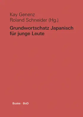 Genenz / Schneider |  Grundwortschatz Japanisch für junge Leute | Buch |  Sack Fachmedien