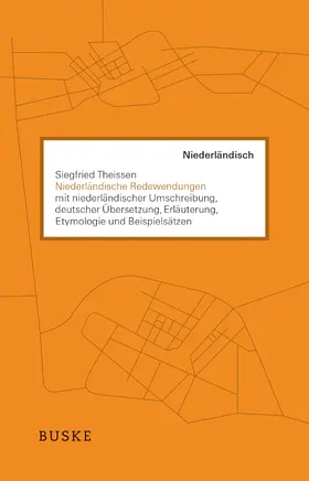 Theissen |  Niederländische Redewendungen | Buch |  Sack Fachmedien