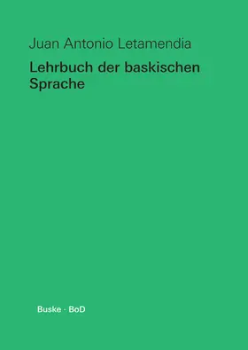 Letamendia |  Lehrbuch der baskischen Sprache | Buch |  Sack Fachmedien