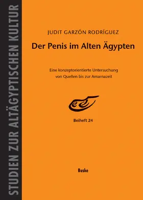Garzon Rodriguez / Garzón Rodríguez |  Der Penis im alten Ägypten | Buch |  Sack Fachmedien