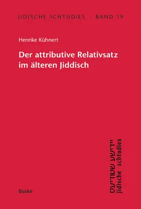 Kühnert |  Der Relativsatz im älteren Jiddisch | Buch |  Sack Fachmedien