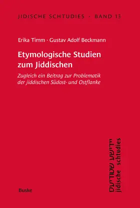 Timm / Beckmann |  Etymologische Studien zum Jiddischen | eBook | Sack Fachmedien