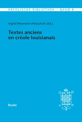 Neumann-Holzschuh / Fuchs |  Textes anciens en créole louisianais | eBook | Sack Fachmedien