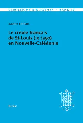 Ehrhart |  Le créole français de St-Louis (le tayo) en Nouvelle-Calédonie | eBook | Sack Fachmedien