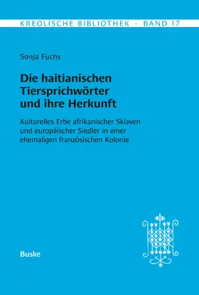 Fuchs |  Die haitianischen Tiersprichwörter und ihre Herkunft | eBook | Sack Fachmedien