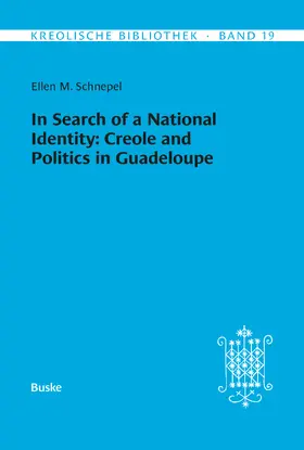Schnepel | In Search of a National Identity: Creole and Politics in Guadeloupe | E-Book | sack.de