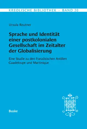 Reutner |  Sprache und Identität einer postkolonialen Gesellschaft im Zeitalter der Globalisierung | eBook | Sack Fachmedien
