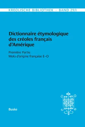 Bollée / Fattier / Neumann-Holzschuh |  Dictionnaire étymologique des créoles français d’Amérique | eBook | Sack Fachmedien