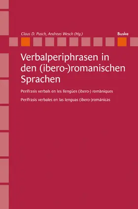 Pusch / Wesch |  Verbalperiphrasen in den (ibero-)romanischen Sprachen | eBook | Sack Fachmedien