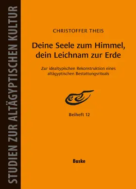Theis |  Deine Seele zum Himmel, dein Leichnam zur Erde | eBook | Sack Fachmedien