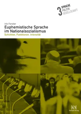 Forster |  Euphemistische Sprache im Nationalsozialismus | Buch |  Sack Fachmedien
