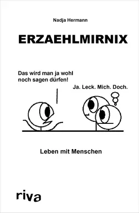 Hermann / erzaehlmirnix |  Erzaehlmirnix - Leben mit Menschen | Buch |  Sack Fachmedien