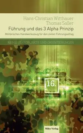Witthauer / Saller |  Führung und das 3 Alpha Prinzip | Buch |  Sack Fachmedien