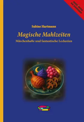 Hartmann |  Magische Mahlzeiten | Buch |  Sack Fachmedien