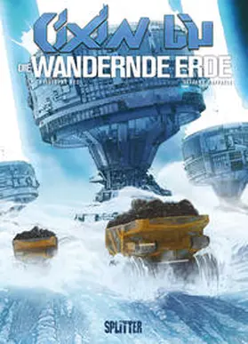Liu / Bec |  Cixin Liu: Die Wandernde Erde (Graphic Novel) | Buch |  Sack Fachmedien