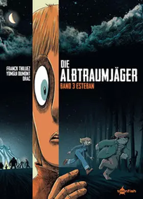 Thilliez |  Die Albtraumjäger. Band 3 | eBook | Sack Fachmedien