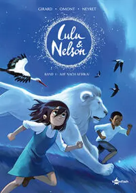 Girard / Omont |  Lulu und Nelson. Band 1 | Buch |  Sack Fachmedien