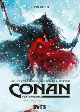 Howard / Recht |  Conan der Cimmerier: Ymirs Tochter | eBook | Sack Fachmedien