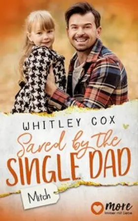 Cox | Saved by the Single Dad - Mitch | E-Book | sack.de