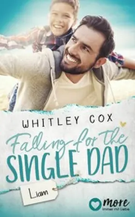 Cox |  Falling for the Single Dad - Liam | eBook | Sack Fachmedien