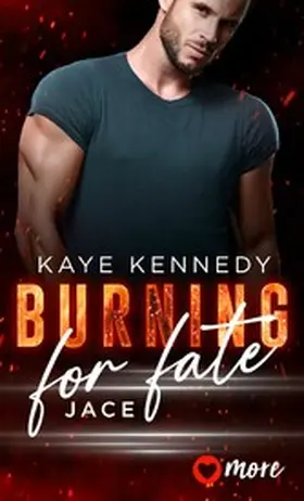 Kennedy |  Burning for Fate | eBook | Sack Fachmedien