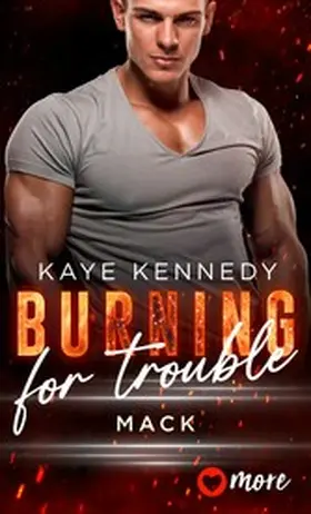 Kennedy |  Burning for trouble | eBook | Sack Fachmedien