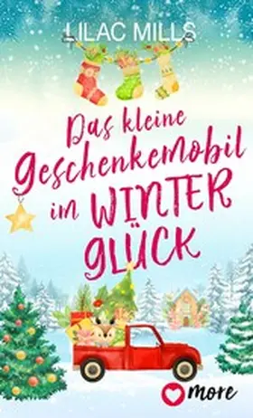 Mills |  Das kleine Geschenkemobil im Winterglück | eBook | Sack Fachmedien