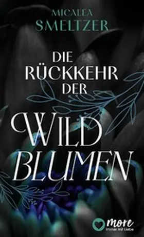 Smeltzer |  Die Rückkehr der Wildblumen | eBook | Sack Fachmedien