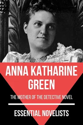 Green / Nemo |  Essential Novelists - Anna Katharine Green | eBook | Sack Fachmedien